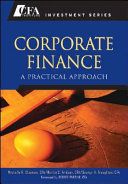 Corporate finance : a practical approach /