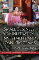Small Business Administration investment and loan programs /