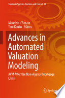 Advances in automated valuation modeling : AVM after the non-agency mortgage crisis /