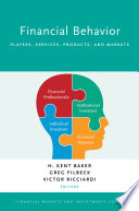 Financial behavior : players, services, products, and markets /