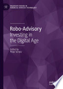 Robo-advisory : investing in the digital age /