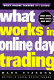 What works in online trading /