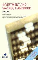 Zurich investment & savings handbook 2004-05 /