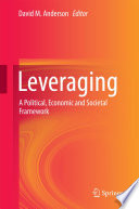 Leveraging : a political, economic and societal framework /