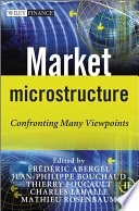 Market microstructure : confronting many viewpoints /