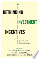 Rethinking investment incentives : trends and policy options /