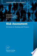 Risk assessment : decisions in banking and finance /