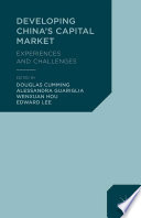 Developing China's capital market : experiences and challenges /