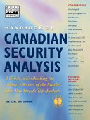 Handbook of Canadian security analysis : a guide to evaluating the industry sectors of the market, from Bay Street's top analysts /