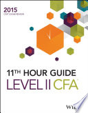 Wiley 11th hour guide for 2015 Level II CFA Exam.