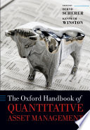 The Oxford handbook of quantitative asset management /
