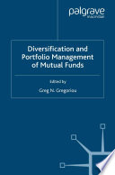 Diversification and Portfolio Management of Mutual Funds /