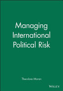 Managing international political risk /