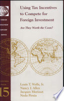 Using tax incentives to compete for foreign investment : are they worth the costs? /