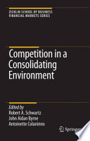 Competition in a consolidating environment /