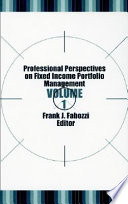 Professional perspectives on fixed income portfolio management /