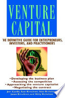 Venture capital : the definitive guide for entrepreneurs, investors, and practitioners /