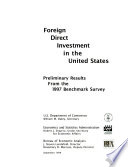Foreign direct investment in the United States : preliminary results from the 1997 benchmark survey.