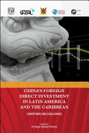 China's foreign direct investment in Latin America and the Caribbean : conditions and challenges /