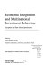 Economic integration and multinational investment behavior : European and East Asian experiences /