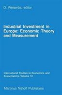 Industrial investment in Europe : economic theory and measurement /