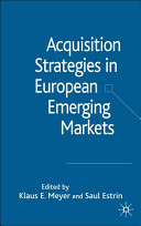 Acquisition strategies in European emerging markets /