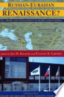 Russian-Eurasian renaissance? : U.S. trade and investment in Russia and Eurasia /