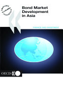 Bond market development in Asia.