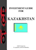 Investment guide for Kazakhstan /