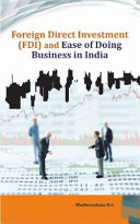 Foreign Direct Investment (FDI) and ease of doing business in India /