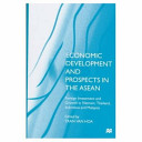 Economic development and prospects in the ASEAN : foreign investment and growth in Vietnam, Thailand, Indonesia, and Malaysia /