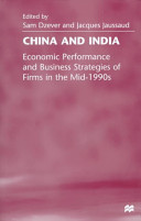 China and India : economic performance and business strategies of firms in the mid-1990s /