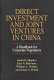 Direct investment and joint ventures in China : a handbook for corporate negotiators /