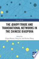 The qiaopi trade and transnational networks in the Chinese diaspora /