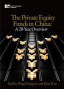 Private equity funds in China : a 20-year overview /