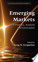 Emerging markets : performance, analysis and innovation /