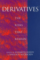 Derivatives : the risks that remain /