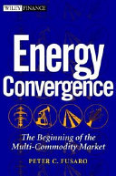 Energy convergence : the beginning of the multi-commodity market /