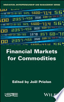 Financial Markets for Commodities /