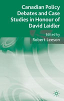 Canadian policy debates and case studies in honour of David Laidler /