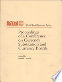 Proceedings of a Conference on Currency Substitution and Currency Boards /