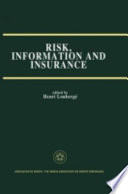 Risk, information, and insurance : essays in the memory of Karl H. Borch /