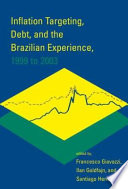 Inflation targeting, debt, and the Brazilian experience, 1999 to 2003 /