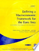 Defining a macroeconomic framework for the Euro area /