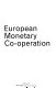 European monetary co-operation.