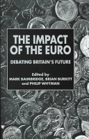 The impact of the Euro : debating Britain's future /