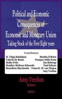 Political and economic consequences of Economic and Monetary Union : taking stock of the first eight years /