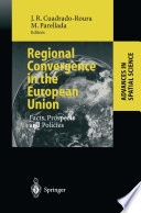 Regional convergence in the European Union : facts, prospects, and policies /
