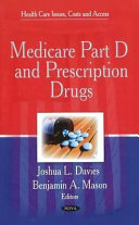 Medicare Part D and prescription drugs /