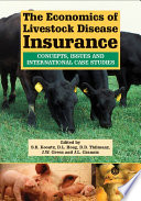 The economics of livestock disease insurance : concepts, issues and international case studies /